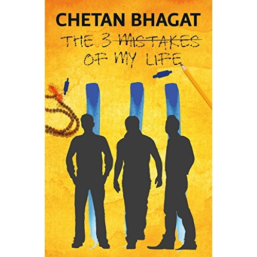 Chetan Bhagat's 3 Mistakes of My Life (2008)